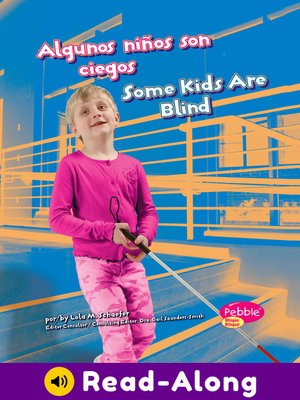 cover image of Algunos niños son ciegos/Some Kids Are Blind